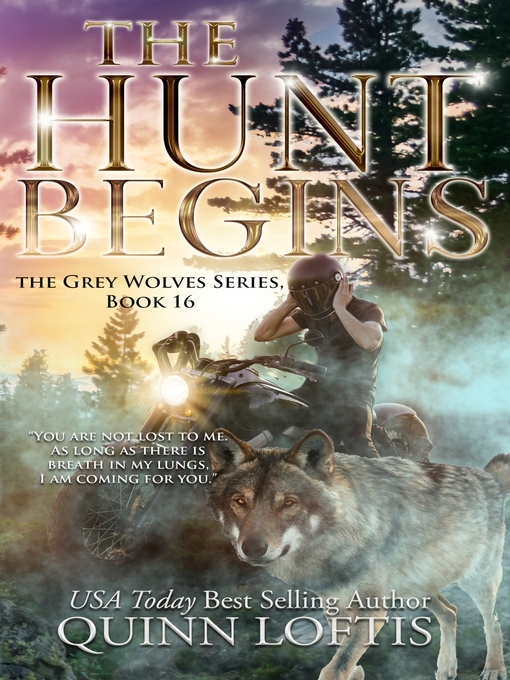 Title details for The Hunt Begins by Quinn Loftis - Available